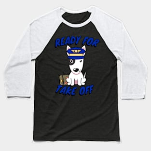 Funny Bull Terrier is a pilot Baseball T-Shirt